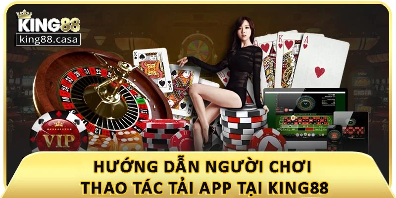 huong-dan-tai-app-king88