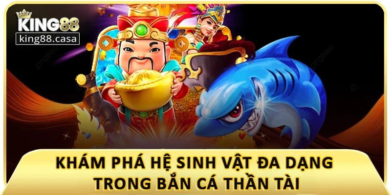 kham-pha-he-sinh-vat-da-dang-trong-ban-ca-than-tai