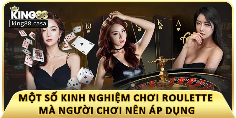 mot-so-kinh-nghiem-cach-choi-roulette-ma-nguoi-choi-nen-ap-dung