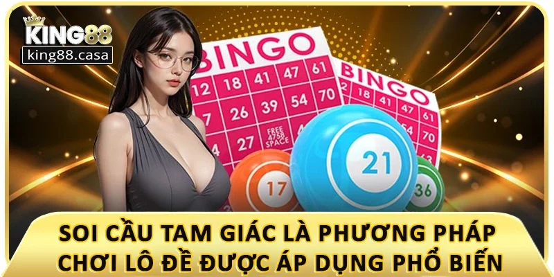 soi-cau-tam-giac-la-phuong-phap-choi-lo-de-duoc-ap-dung-pho-bien