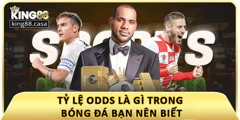 ty-le-odds-la-gi-trong-bong-da-ban-nen-biet